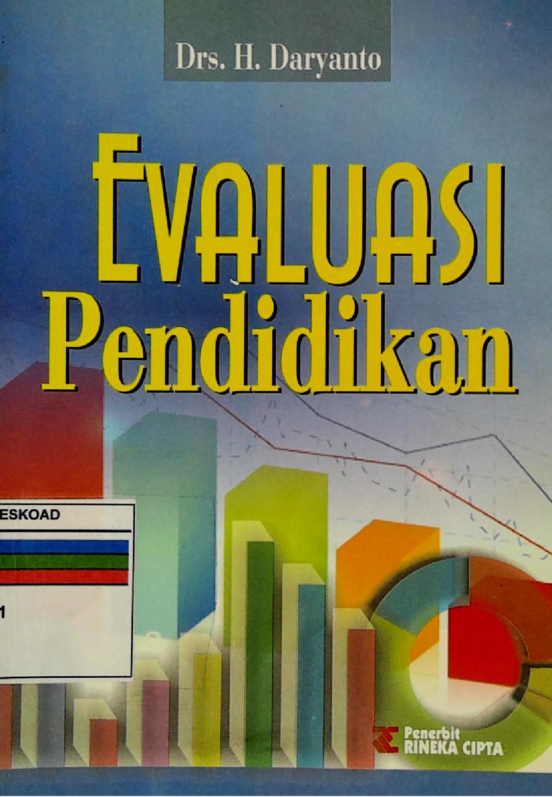 EVALUASI PENDIDIKAN CETAKAN KEENAM